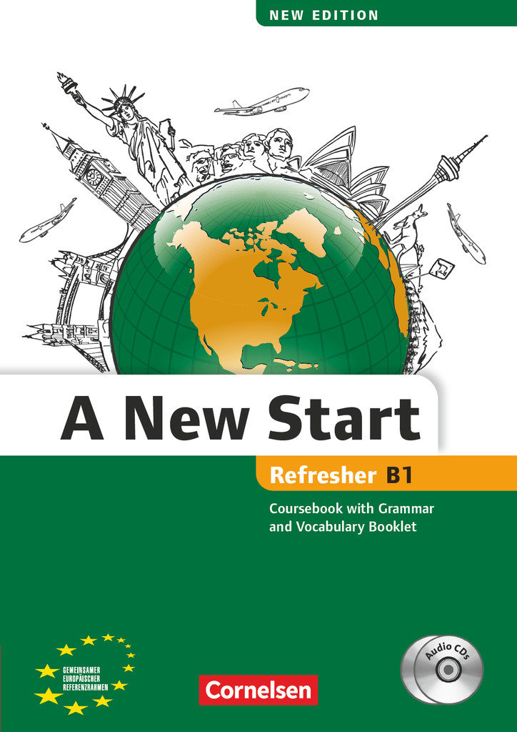 A New Start - New edition, Englisch für Wiedereinsteiger, B1: Refresher, Kursbuch mit Audio CD, Grammatik- und Vokabelheft