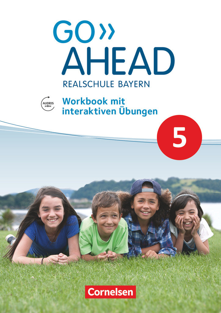 Go Ahead, Realschule Bayern 2017, 5. Jahrgangsstufe, Workbook mit interaktiven Übungen online, Mit Audios online