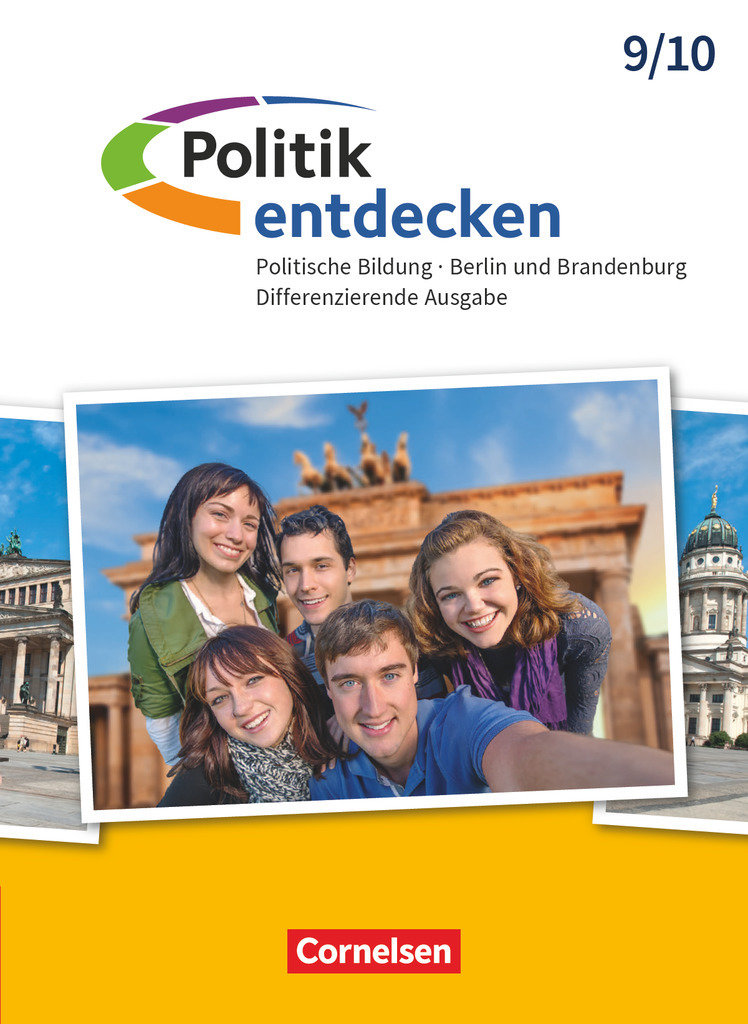 Politik entdecken, Differenzierende Ausgabe Sekundarstufe I Berlin und Brandenburg, 9./10. Schuljahr, Schulbuch