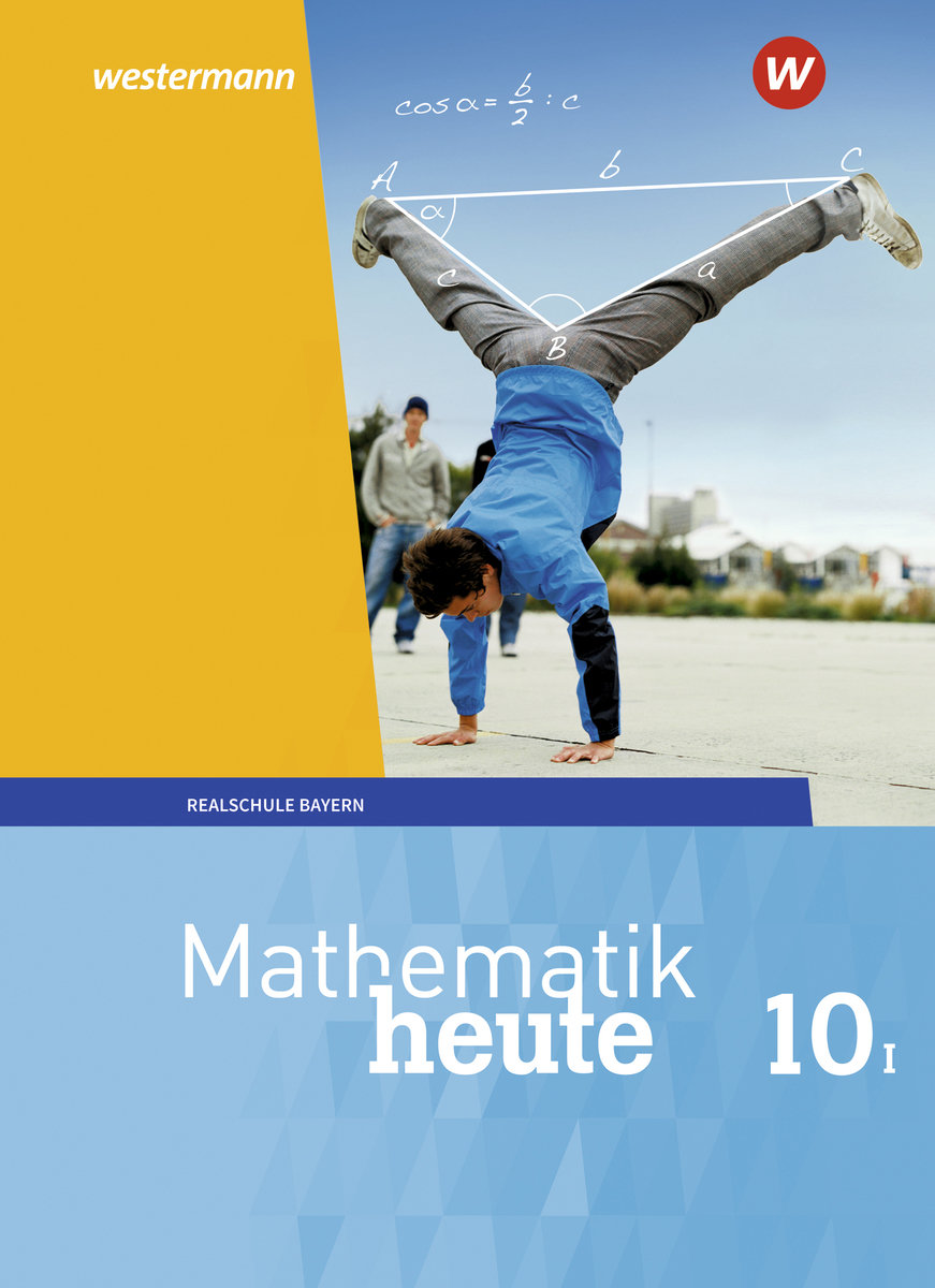 Mathematik heute 10. Schulbuch. WPF I für Bayern