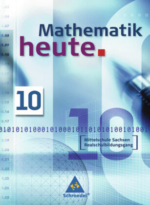 Mathematik heute - Ausgabe 2004 Mittelschule Sachsen - Mathematik heute, Ausgabe 2004 Mittelschule Sachsen