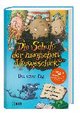 Die Schule der magischen Missgeschicke - Der erste Tag