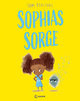 Sophias Sorge (Die Reihe der starken Gefühle)