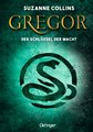 Gregor 2. Gregor und der Schlüssel zur Macht