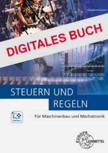 eBook: Steuern und Regeln für Maschinenbau und Mechatronik - Digitales Buch Freischaltcode für eine 4-Jahreslizenz