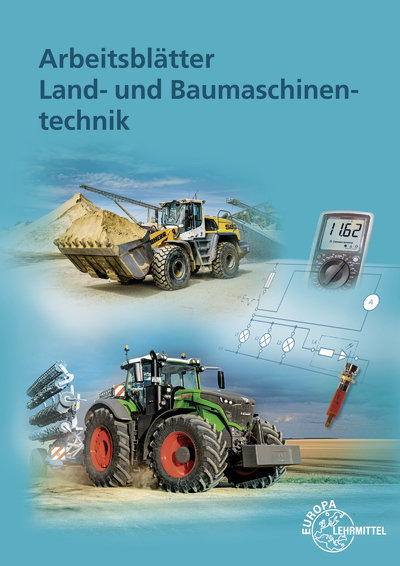 Arbeitsblätter Land- und Baumaschinentechnik