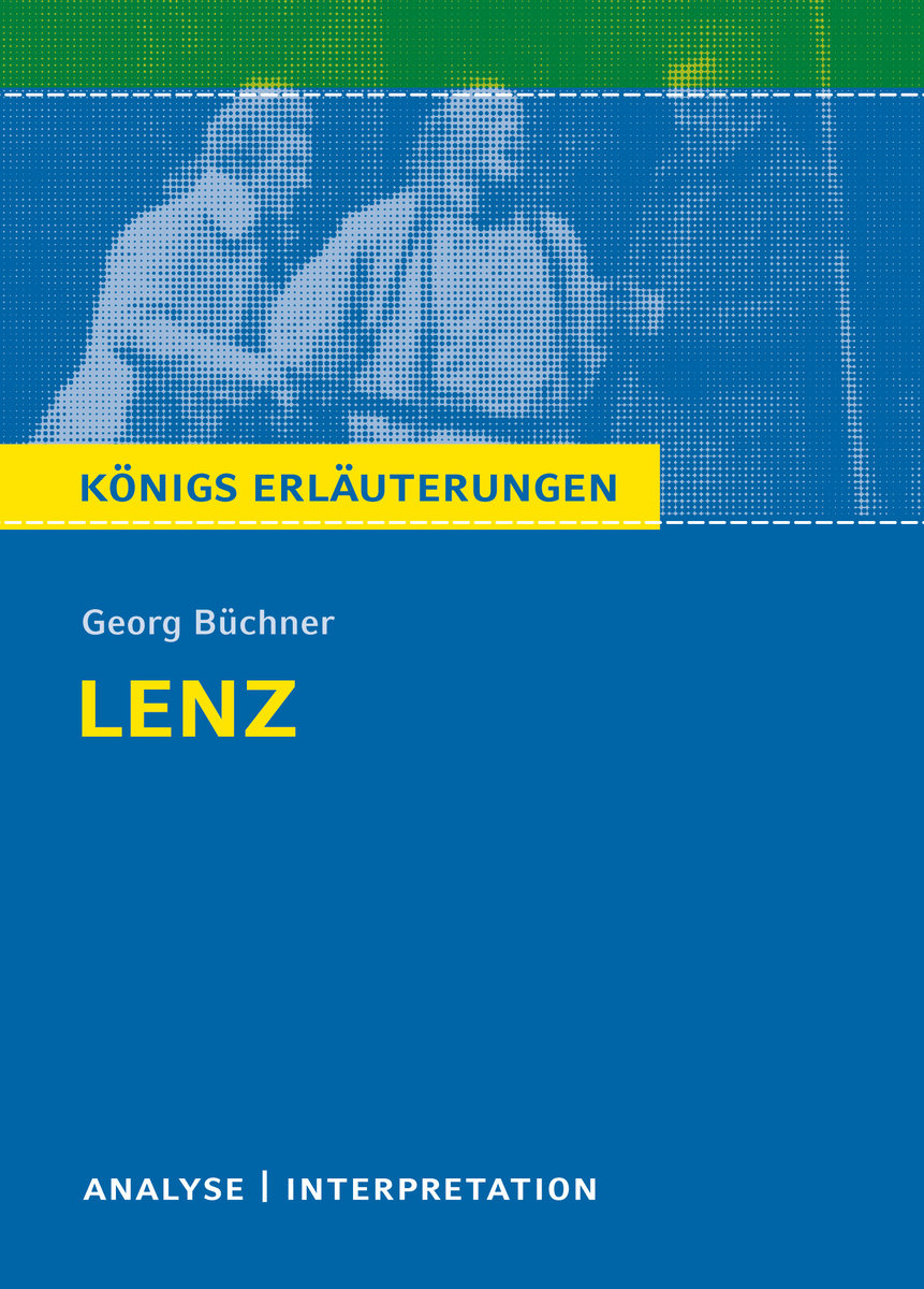 Lenz von Georg Büchner. Königs Erläuterungen