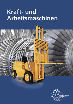 Kraft- und Arbeitsmaschinen