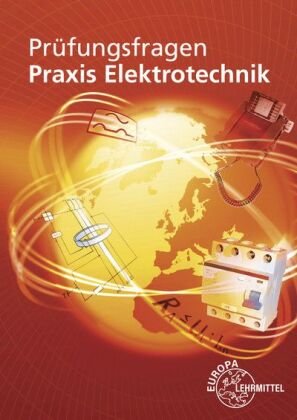 Prüfungsfragen Praxis Elektrotechnik