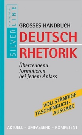 Grosses Handbuch Deutsch Rhetorik