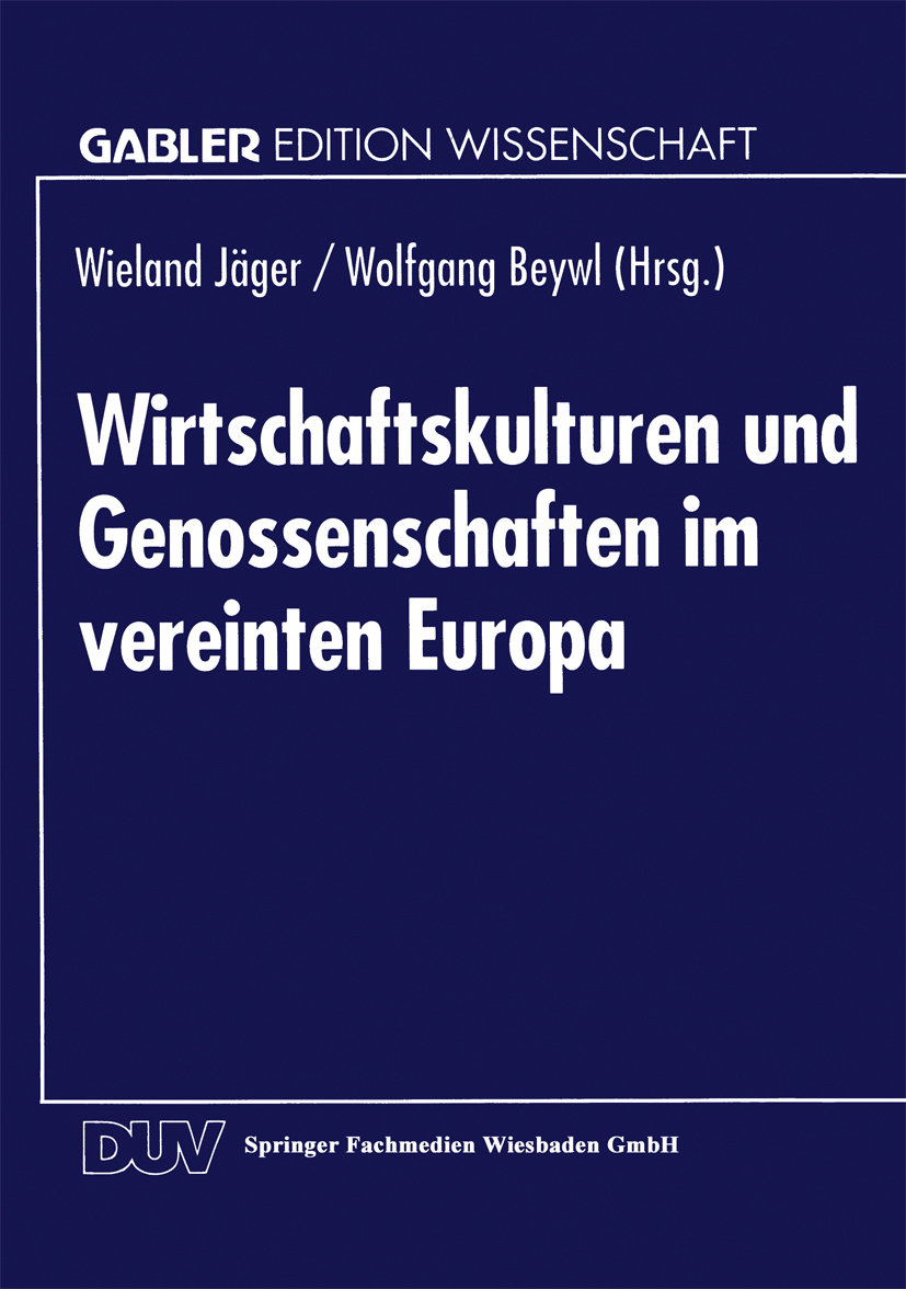 Wirtschaftskulturen und Genossenschaften im vereinten Europa