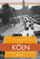 Aufgewachsen in Köln in den 40er und 50er Jahren