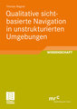 Qualitative sichtbasierte Navigation in unstrukturierten Umgebungen