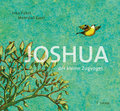 Joshua - Der kleine Zugvogel