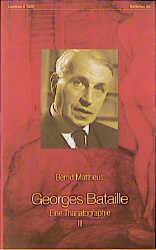 Georges Bataille. Eine Thanatographie