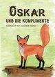 Oskar und die Komplimente