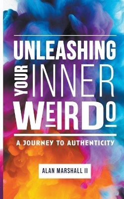 Unleashing Your Inner Weirdo